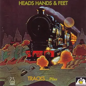 Heads Hands & Feet - Tracks ...Plus (1972) [Reissue 1996]