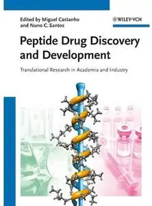 Peptide Drug Discovery and Development: Translational Research in Academia and Industry