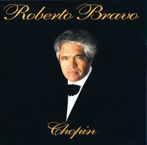 Roberto Bravo: Piano; Frederic Chopin