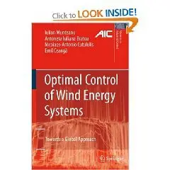Optimal Control of Wind Energy Systems: Towards a Global Approach
