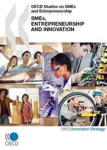 OECD Studies on SMEs and Entrepreneurship: SMEs, Entrepreneurship and Innovation