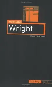 Frank Lloyd Wright (Reaktion Books - Critical Lives) (Repost)