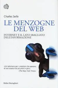 Charles Seife - Le menzogne del Web. Internet e il lato sbagliato dell'informazione (Repost)