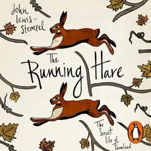 «The Running Hare» by John Lewis-Stempel