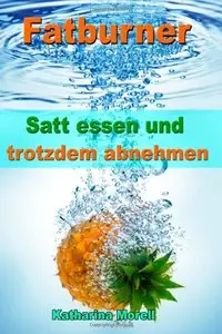 Fatburner: Satt essen & trotzdem abnehmen