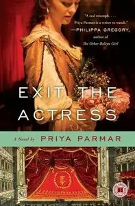 Exit the Actress by Priya Parmar