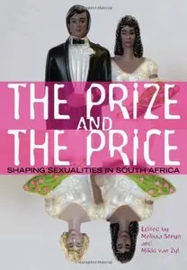 The Prize and the Price: Shaping Sexualities in South Africa (Repost)