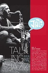 Talking Jazz With Ben Sidran: Volume 2: Solo Voices