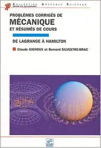 Problèmes corrigés de mécanique et résumés de cours