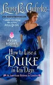 Laura Lee Guhrke - How to Lose a Duke in Ten Days 