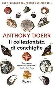 Anthony Doerr - Il collezionista di conchiglie