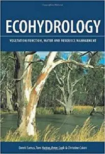 Ecohydrology: Vegetation Function, Water and Resource Management [Repost]