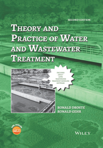 Theory and Practice of Water and Wastewater Treatment, Second Edition