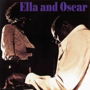 Ella Fitzgerald & Oscar Peterson - Ella And Oscar (1976) [Reissue 2001]