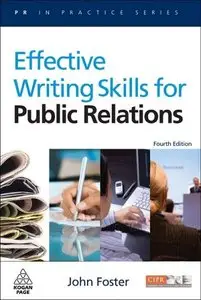 Effective Writing Skills for Public Relations (PR in Practice) (repost)