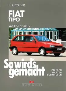 So wird's gemacht, Bd.93, Pfelegen - Warten - Repairen Fiat Tipo 1988 - 1995 (57-145 PS)