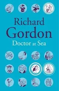 «Doctor At Sea» by Richard Gordon