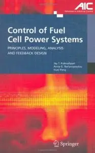 Control of Fuel Cell Power Systems: Principles, Modeling, Analysis and Feedback Design