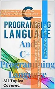 C Programming Language & C++ Programming Language All Topics Covered.
