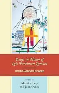 Essays in Honor of Lois Parkinson Zamora: From the Americas to the World