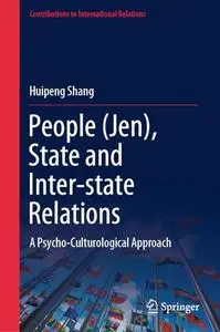 People (Jen), State and Inter-state Relations: A Psycho-Culturological Approach