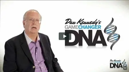 Dan Kennedy - GameChanger DNA