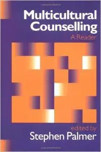 Multicultural Counselling: A Reader