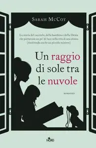 Sarah McCoy - Un raggio di sole tra le nuvole