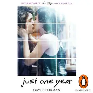 «Just One Year» by Gayle Forman