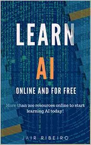 Learn AI online: More than 200 resources online to start learning AI today