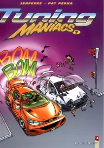 Tuning Maniacs, 5 Tomes (2005-2011)