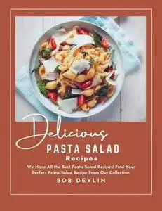 Delicious Pasta Salad Recipes