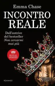 Emma Chase - Royal Vol. 2. Incontro reale