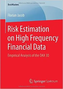 Risk Estimation on High Frequency Financial Data: Empirical Analysis of the DAX 30