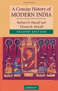 A Concise History of Modern India by Barbara D. Metcalf [Repost]