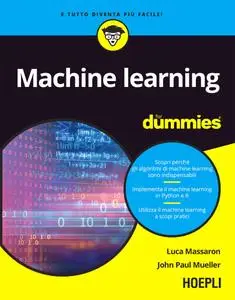 Luca Massaron, John Paul Mueller - Machine learning for dummies