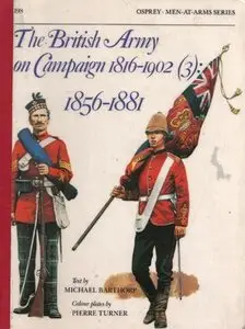 The British Army on Campaign 1916-1902 (3): 1856-1881 (Men-at-Arms Series 198) (Repost)
