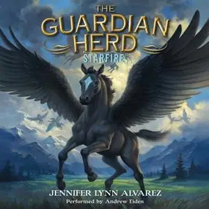 «The Guardian Herd: Starfire» by Jennifer Lynn Alvarez