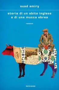 Suad Amiry - Storia di un abito inglese e di una mucca ebrea