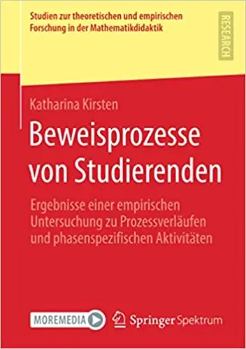 Beweisprozesse von Studierenden: Ergebnisse einer empirischen Untersuchung zu Prozessverläufen und phasenspezifischen Aktivität