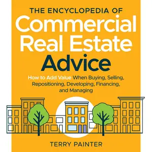 The Encyclopedia of Commercial Real Estate Advice [Audiobook]