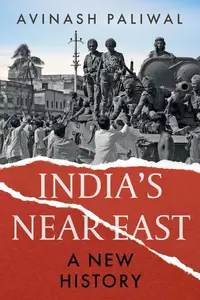 India's Near East: A New History