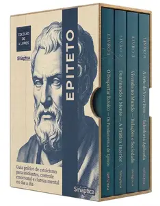 Epiteto Descomplicado - 4 Livros - Manual de sabedoria antiga aplicada