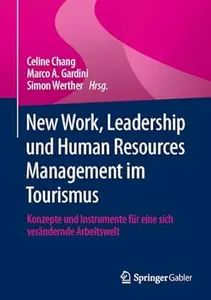 New Work, Leadership und Human Resources Management im Tourismus