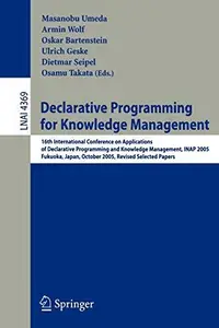 Declarative Programming for Knowledge Management: 16th International Conference on Applications of Declarative Programming and