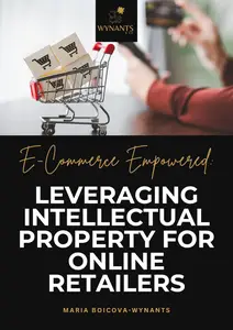 E-commerce Empowered: Leveraging Intellectual Property for Online Retailers