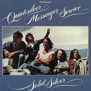 Quicksilver Messenger Service - Solid Silver (1975) [Reissue 1993]