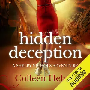 Hidden Deception: A Shelby Nichols Adventure
