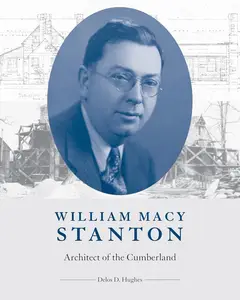 William Macy Stanton: Architect of the Cumberland