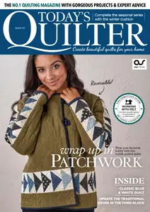 Today's Quilter - Issue 121 2024